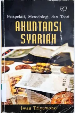 Cover Perspektif, metodologi, dan teori akuntansi syariah / Iwan Triyuwono
