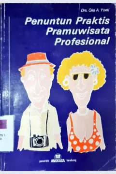 Cover Penuntun praktis pramuwisata profesional / Oka A. Yoeti