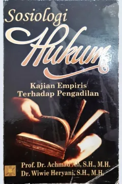 Cover Sosiologi hukum kajian empris terhadap pengadilan