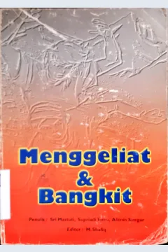 Cover Menggeliat dan bangkit / Sri Mastuti, Supriadi Torro, Alimin Siregar