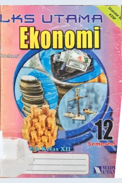 Cover LKS utama ekonomi untuk SMA/MA kelas II semester I / Rochaeri
