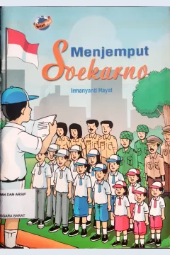 Cover Menjemput Soekarno / Irmayanti Hayat