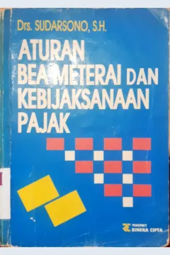 Cover Aturan bea meterai dan kebijaksanaan pajak / Sudarsono