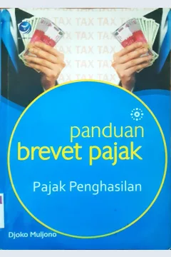 Cover Panduan brevet pajak pajak penghasilan / Djoko Mulyono