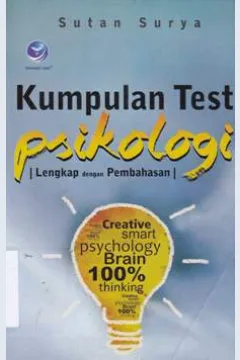 Cover Kumpulan test psikologi lengkap dengan pembahasannya / Sutan Surya ; Editor, Hernita P
