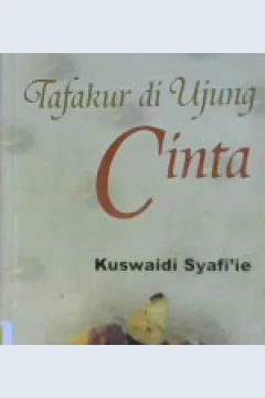Cover Tafakur Di Ujung Cinta / Kuswaidi Syafiie