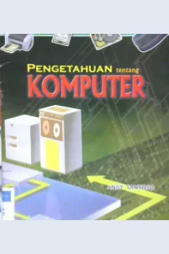 Cover Pengetahuan tentang Komputer / Andy Santoso