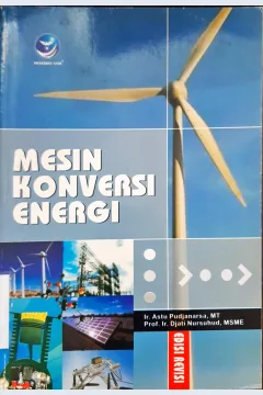 Cover Mesin konversi energi / Ir. Astu Pudjanarsa MT, Prof. Ir. Djati Nursuhud, MSME