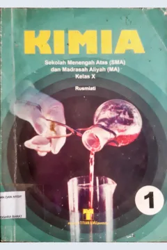Cover Kimia Sekolah Menengah Atas Dan Madrasah AliyahJilid I kelas X / Penyusun Rusmiati : Penyunting Tatang Sunendon