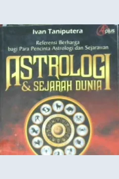Cover Astrologi dan sejarah dunia / Ivan Taniputera ; editor Abdul Aziz Safa