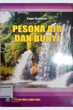 Cover Pesona air dan bunyi / Irwan Kusdinar Editor, TIM SPKM