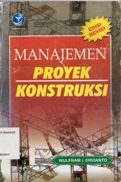 Cover Manajemen proyek konstruksi / Wulfram I. Ervianto