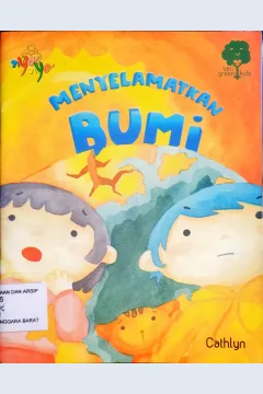 Cover Menyelamatkan Bumi / Cathlyn;Editor, Gratia