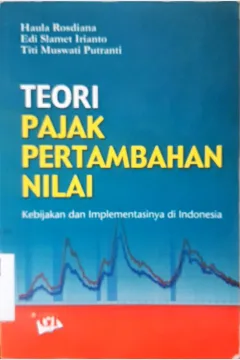 Cover TEORI PAJAK PERTAMBAHAN NILAI / Haula Rosdiana, Edi Slamet Irianto