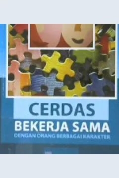 Cover Cerdas bekerja sama dengan orang berbagai karakter / Armada Yudika, editor Arfat Rayana