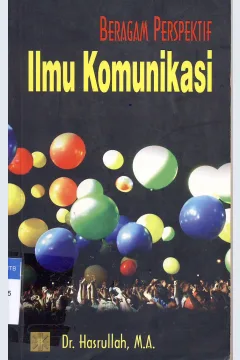 Cover Beragam perspektif ilmu komunikasi / Dr.Hasrullah, M.A.
