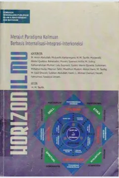 Cover Horizon ilmu :  Merajut paradigma keilmuan berbasis internalisasi intergrasi- interkoneksi / editor H.M. Taufik