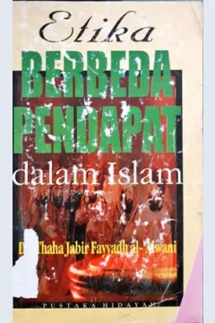 Cover Etika berbeda pendapat dalam Islam / Thaha Jabir Fayyadhal - Alwani Penerjemah, Ija Suntana