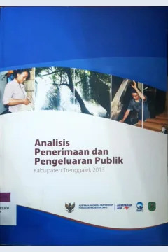 Cover Analisis penerimaan dan pengeluaran publik Kabupaten Malang 2013 / Tim yayasan: Abdul Madjid S,Lilik Sugiharti