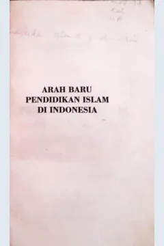 Cover Arah baru pendidikan Islam di Indonesia, / Dr. Husni Rahim; Editor, Affandi Mochtar