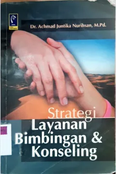 Cover Strategi Layanan Bimbingan dan Konseling / Dr. Achmad Juntika Nurihsan, M.Pd