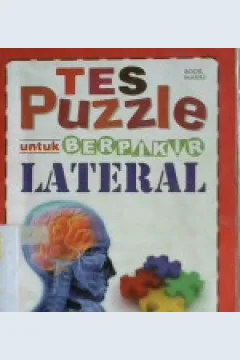 Cover Tes puzzle untuk berpikir lateral / Paul Sloane, Des MacHale : penerjemah Ganjar Darmayekti