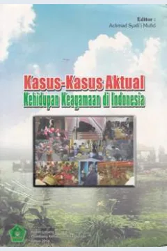 Cover Kasus-kasus aktual kehidupan keagamaan di Indonesia