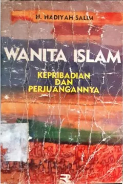 Cover Wanita Islam :  Kepribadian dan perjuangannya / H. Hadiyah Salim