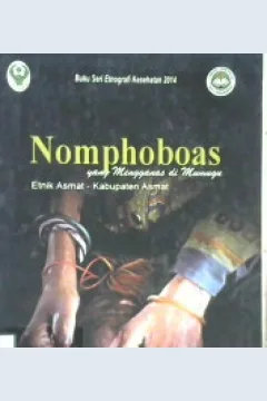 Cover Nomphoboas yang mengganas di Mumugu / Tumaji...[et.al] ; editor, Rachmalina Soeracman