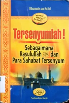 Cover Tersenyumlah sebagaimana Rasulullah Saw dan para sahabat tersenyum
