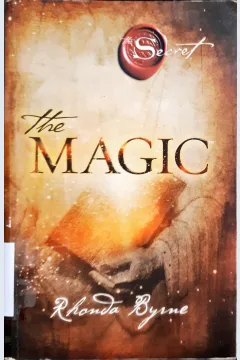 Cover The Magic / Rhonda Byrne ; Penerjemah Susi Purwoko