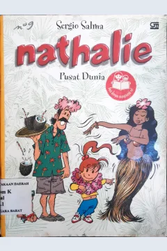 Cover Nathalie :  Pusat dunia / Sergio Salma; Alih Bahasa Oky Rahmawati; Editor Meilia Kusumadewi