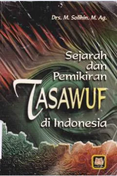 Cover Sejarah dan pemikiran tasawuf / Drs. M. Solihin,M.Ag