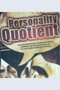 Cover Personality quotien :  Bagaimana mencapai dan melejitkan kecerdasan keperibadian agar anda dicintai Allah SWT dan orang-orang disekitar anda segaligus, / Wawan Susetya
