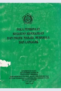 Cover Pola pembinaan kegiatan kemasjidan dan profil masjid, mushalla dan langgar