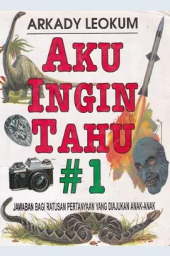 Cover Aku ingin Tahu #1 / Arkady Leokum