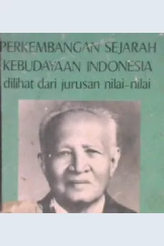 Cover Perkembangan sejarah kebudayaan Indonesia, dilihat dari jurusan nilai-nilai / S.Takdir Alisyahbana