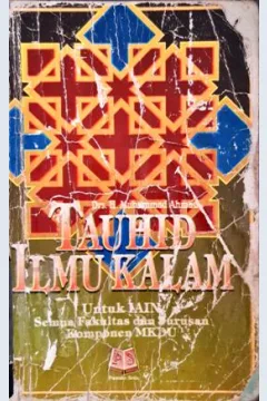 Cover Tauhid Ilmu kalam / H. Muhammad Ahmad;Editor, Maman abd djaliel