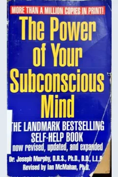 Cover The power of your subconscious mind :  One of the most powerful self-help guedes ever written now revised and expanded / Joseph Murphy