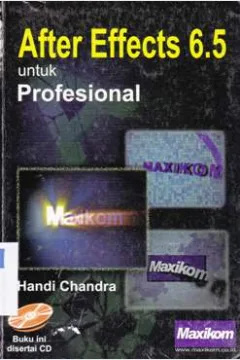 Cover After Effects 6.5 Untuk Profesional / Handi Chandra