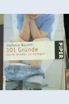 Cover seratus satu grunde, keine kinder zu kriegen / Stefanie Baumm