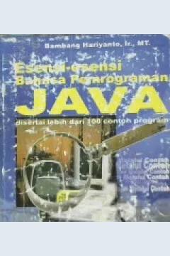 Cover Esensi-esensi bahasa pemprograman java / Bambang Hariyanto, Ir.MT.