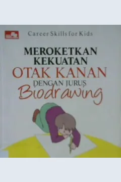 Cover Meroketkan kekuatan otak kanandengan jurus biodrawing / Femi Olivia