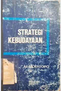 Cover Strategi kebudayaan / Ali Moertopo