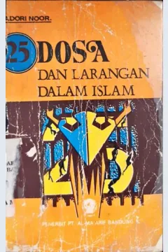 Cover Dua puluh lima dosa dan larangan dalam islam / Hadori Noor