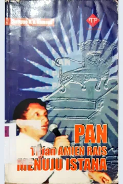 Cover PAN :  Titian Amin Rais menuju istana. / Penyusun, Sutipyo R, Asmawi