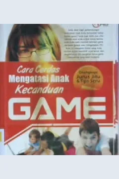 Cover Cara cerdas mengatasi anak kecanduan game / Aqila Smart