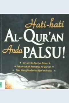 Cover Hati-hati Al-qur'an anda palsu / Muhammad abu ayyasy; Penyunting, Firdaus agung