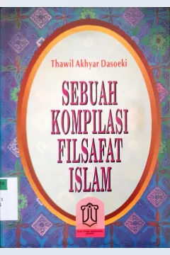 Cover Sebuah kompilasi filsafat islam