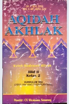 Cover Aqidah Akhlak jilid  2 untuk Madrasah Aliyah  kelas 2 :  berdasarkan kurikulum Madrasah Aliyah Tahun 1994 / Dr. H. Moh.Rifai, Drs. H. MR. Abudul Aziz